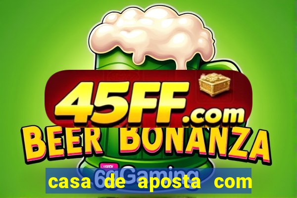 casa de aposta com conta demo
